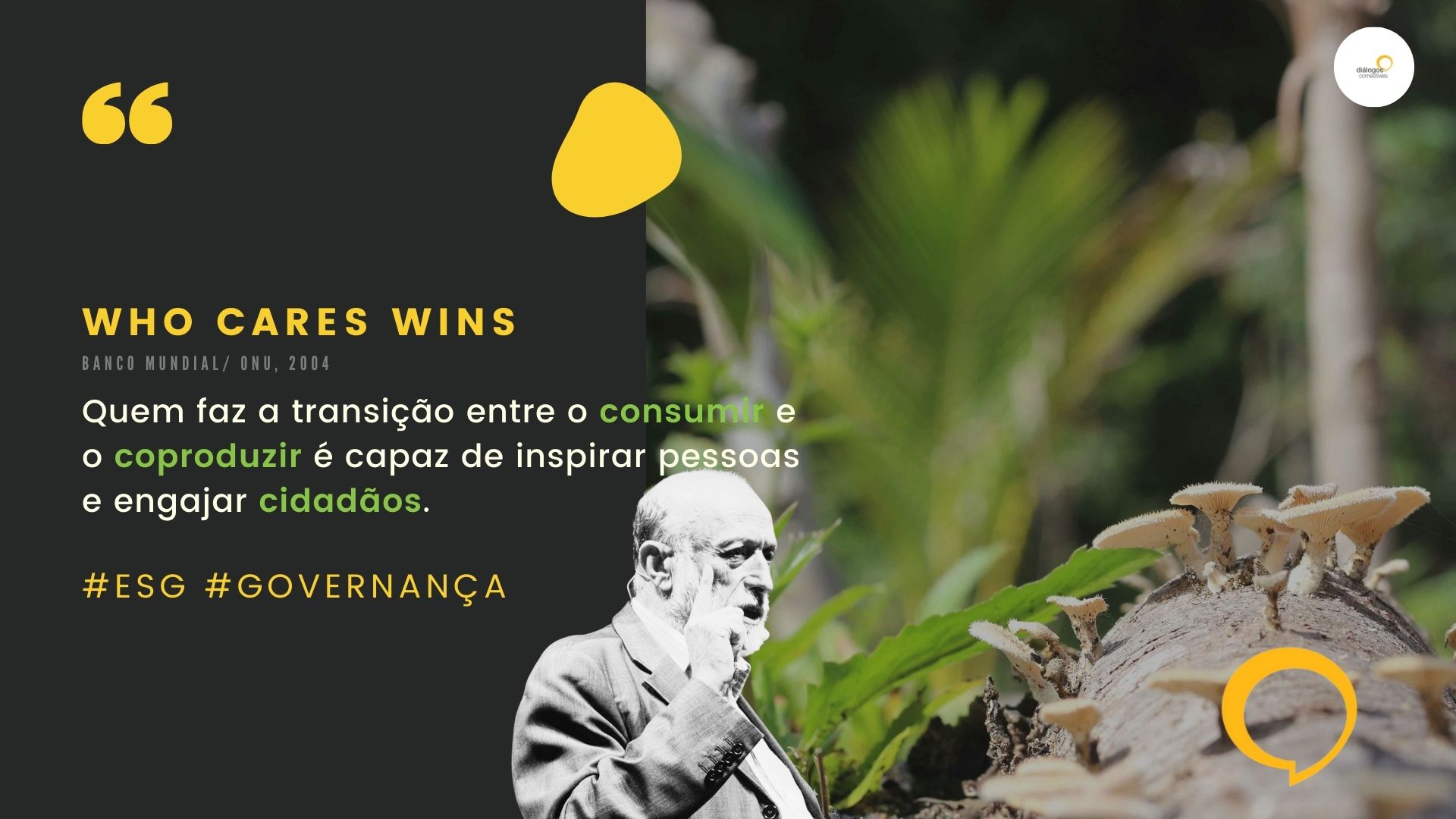 Ganha quem se importa, ganha quem coproduz.